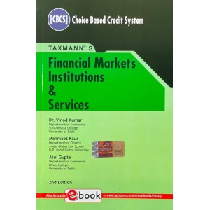 Taxmann's Financial Markets Institutions & Services under CBCS by Dr. Vinod Kumar, Atul Gupta, Manmeet Kaur Bawa | Choice Based Credit System